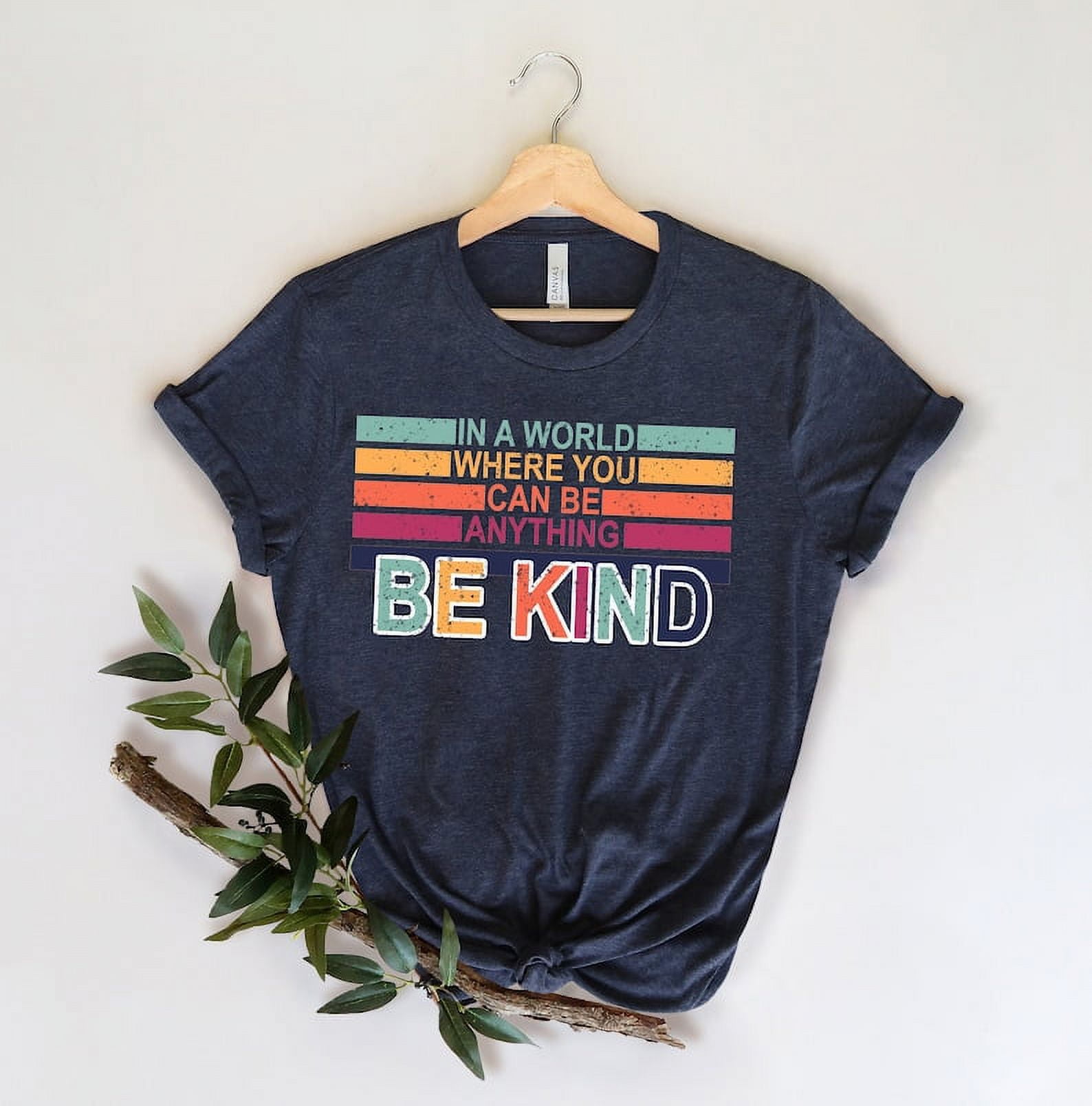 In A World Where You Can Be Anything Be Kind Shirt, Be Kind Rainbow Shirt, Be Kind Shirt,Language shirt, Kindness shirt, Watercolor Be Kind